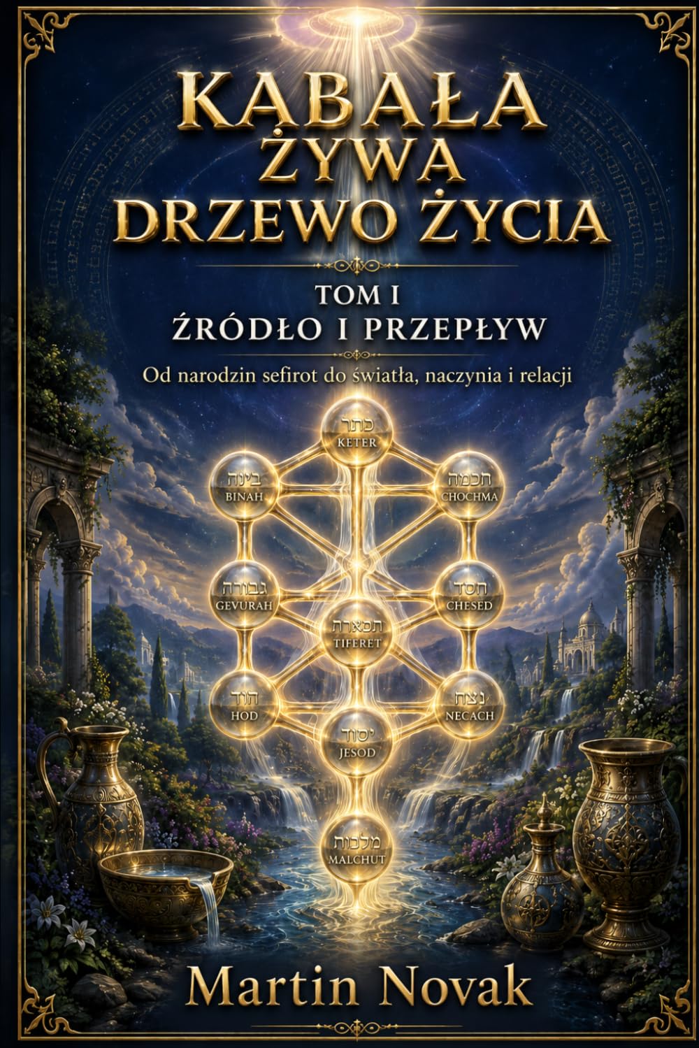 Okładka: Kabała Żywa. Drzewo Życia. Tom I